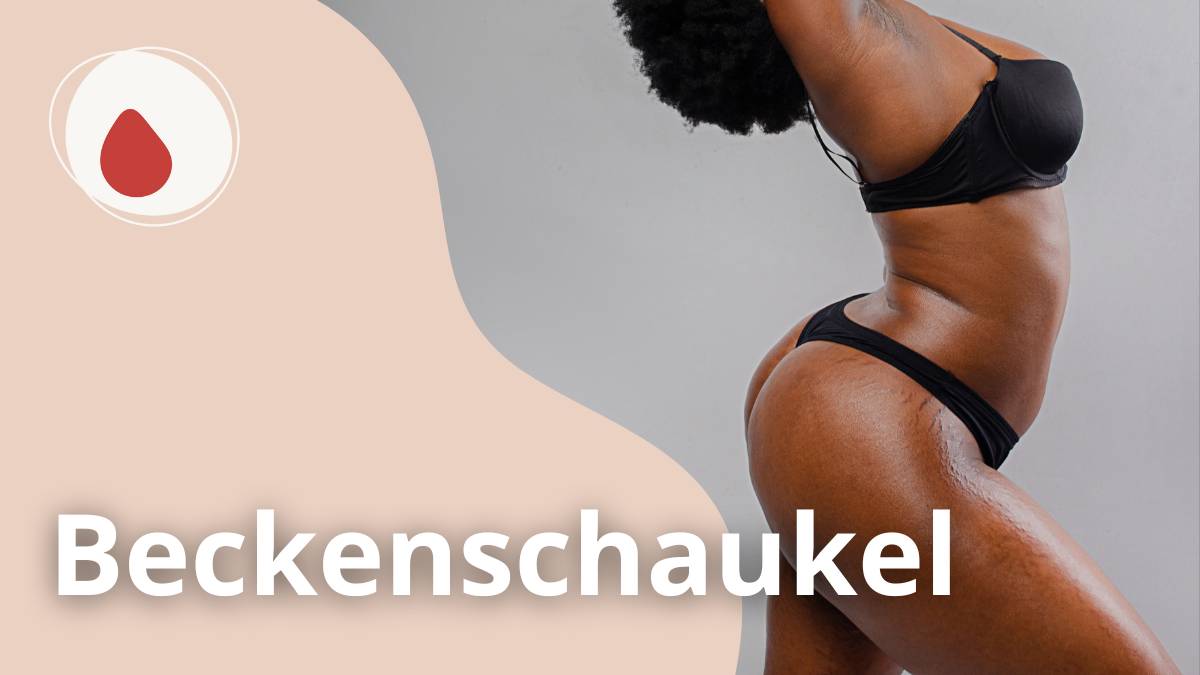 Beckenschaukel Übung Regelschmerzen