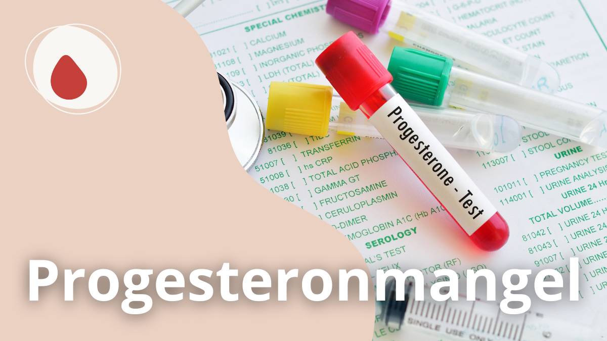 Progesteronmangel erkennen was tun