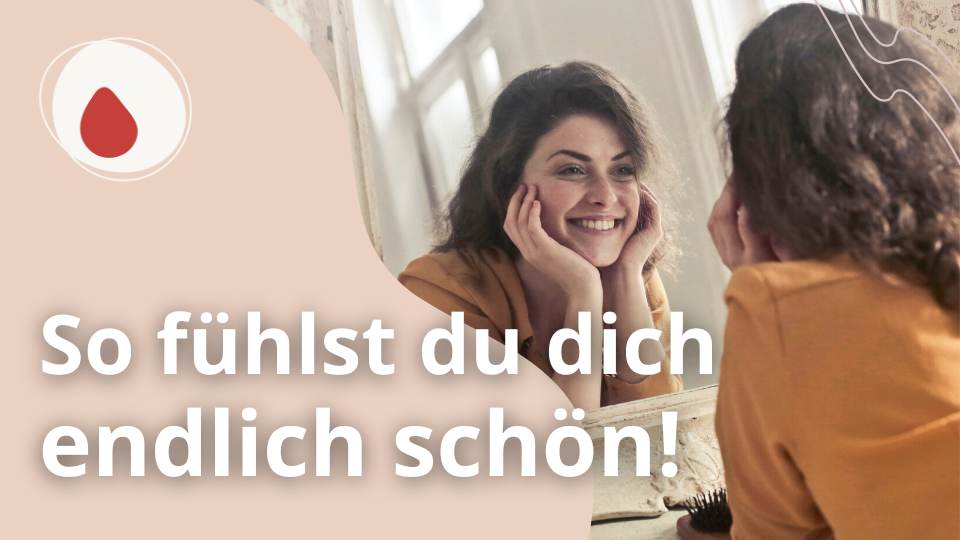 wie fühle ich mich schön