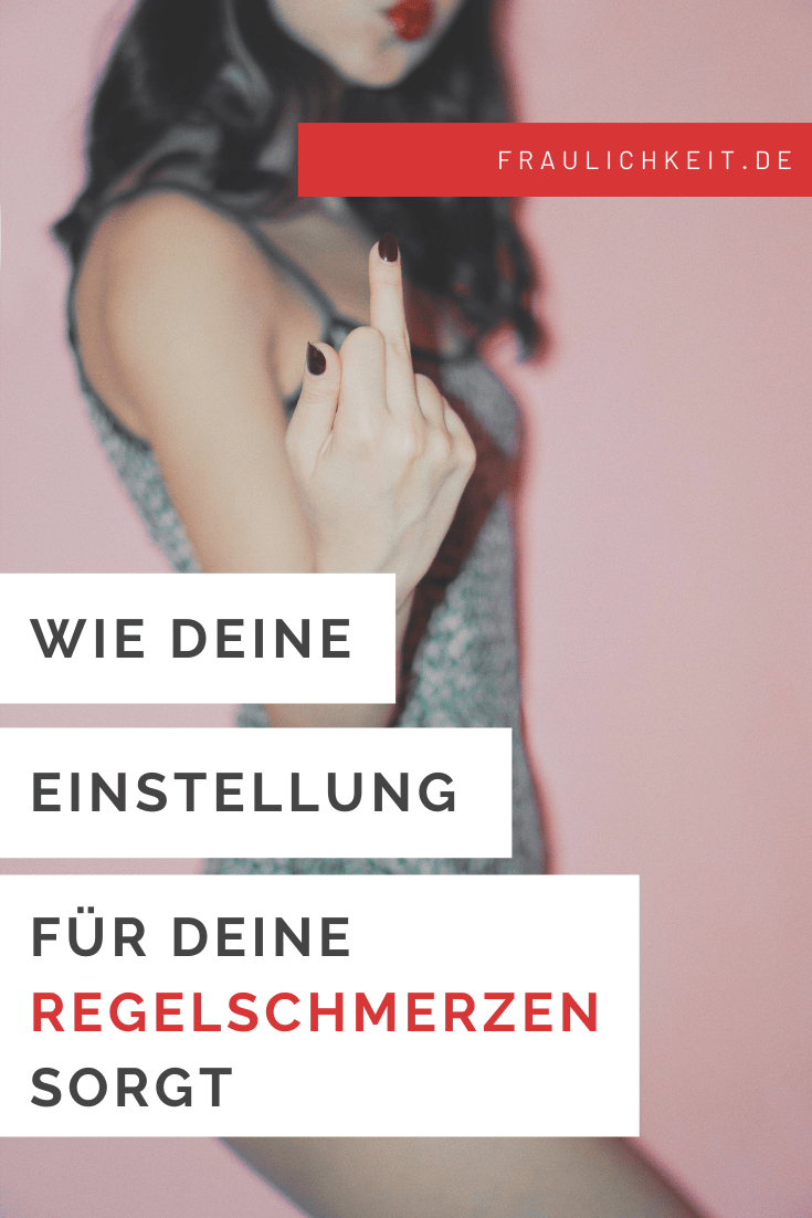 Pinterest Fraulichkeit Pin Warum habe ich Regelschmerzen, PMS, Menstruationsbeschwerden, Unterleibskrämpfe bei der Periode?