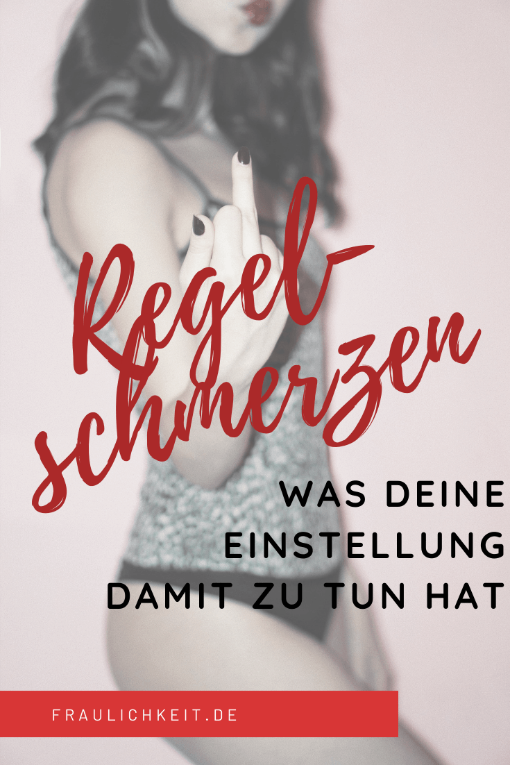 Pinterest Fraulichkeit Pin Warum habe ich Regelschmerzen, PMS, Menstruationsbeschwerden, Unterleibskrämpfe bei der Periode?