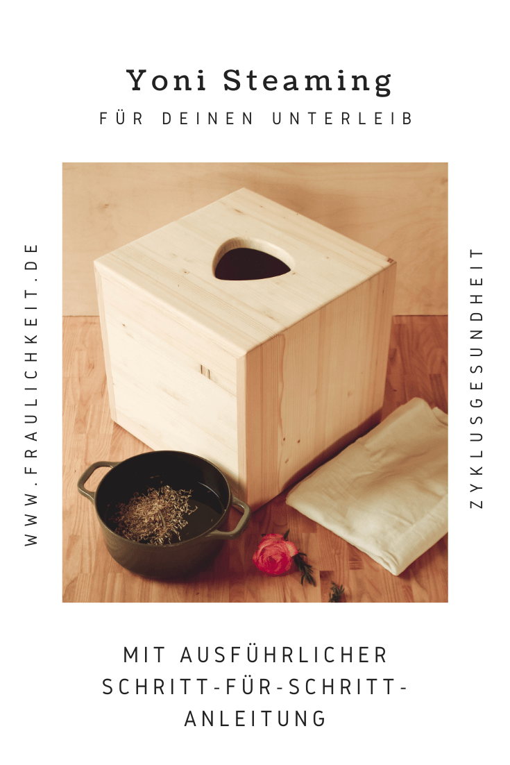 Pinterest Fraulichkeit Pin Yoni Steaming: Wellness für deine Vagina, Hilfe gegen PMS, Menstruationsbeschwerden & Regelschmerzen