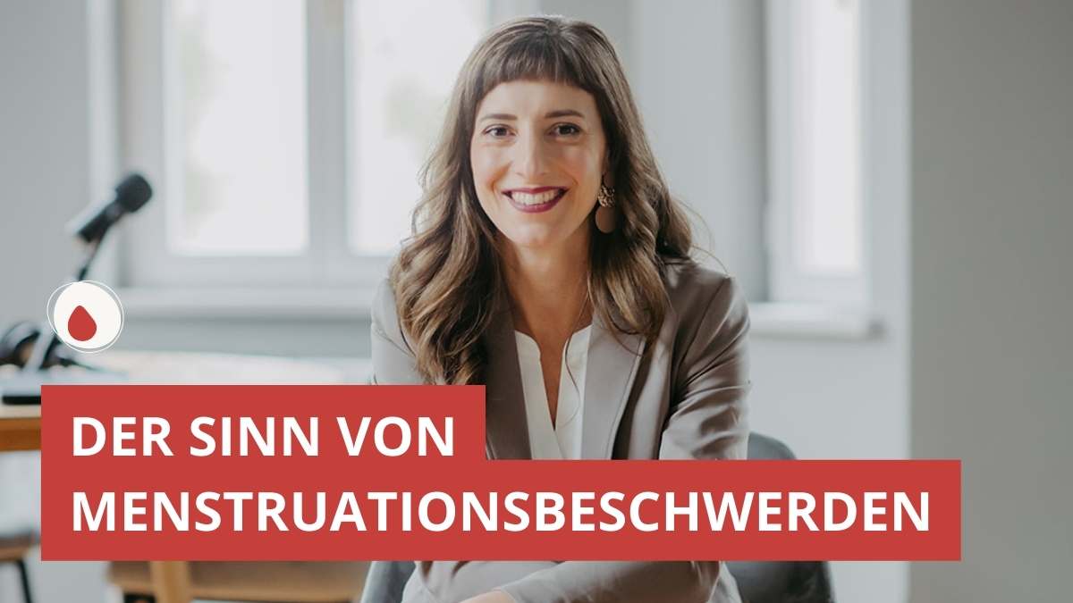 Der Sinn hinter deinen Menstruationsbeschwerden