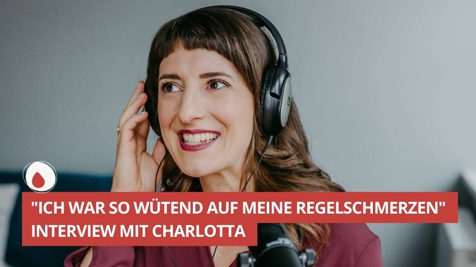 ZGLG-43-Ich war so wütend auf meine Regelschmerzen- Interview mit Charlotta