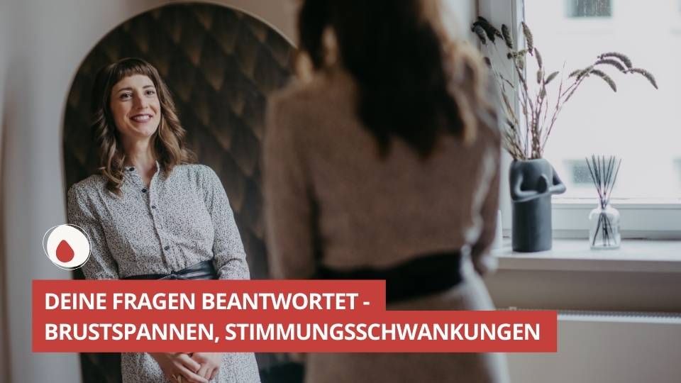 ZGLG-60- Deine Fragen beantwortet - Brustspannen, Stimmungsschwankungen