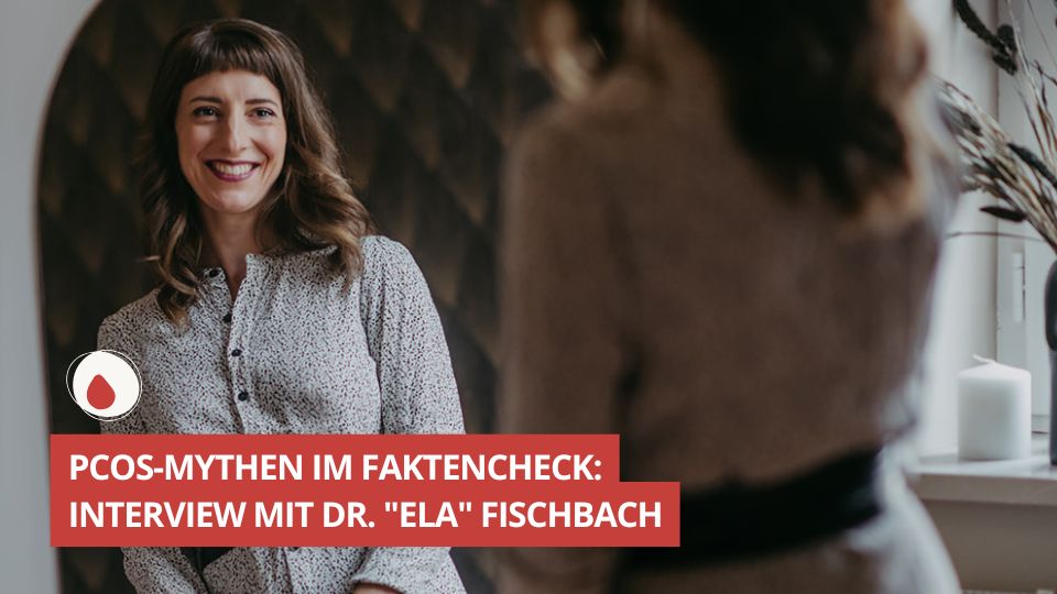 PCOS-Mythen im Faktencheck Interview mit Dr. Ela Fischbach89